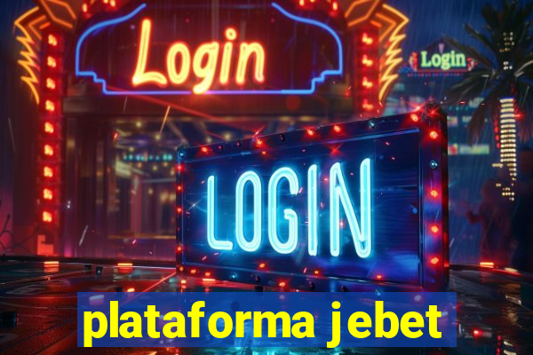 plataforma jebet